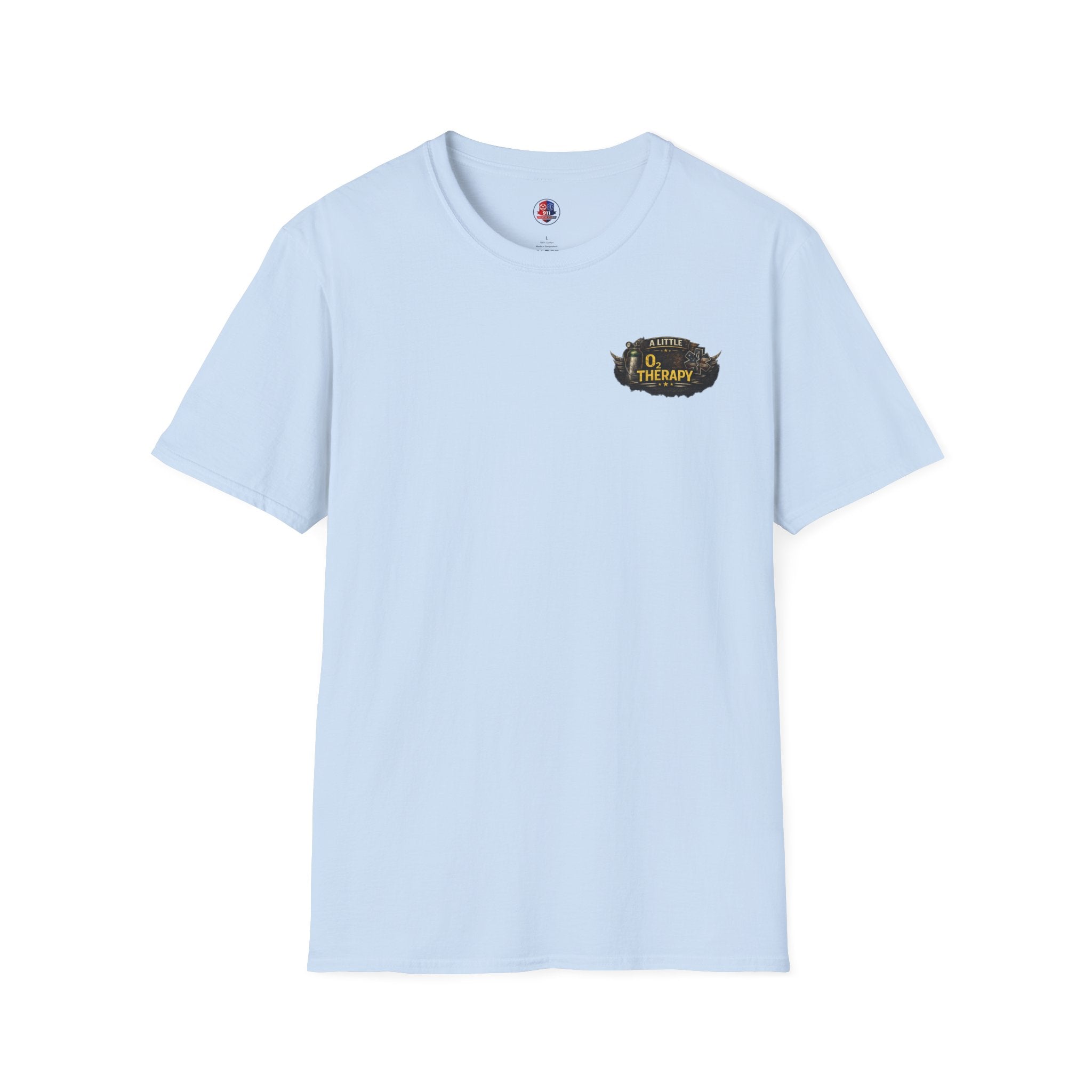 "Sometimes a Patient Just Needs a Little O2 Therapy" Tee