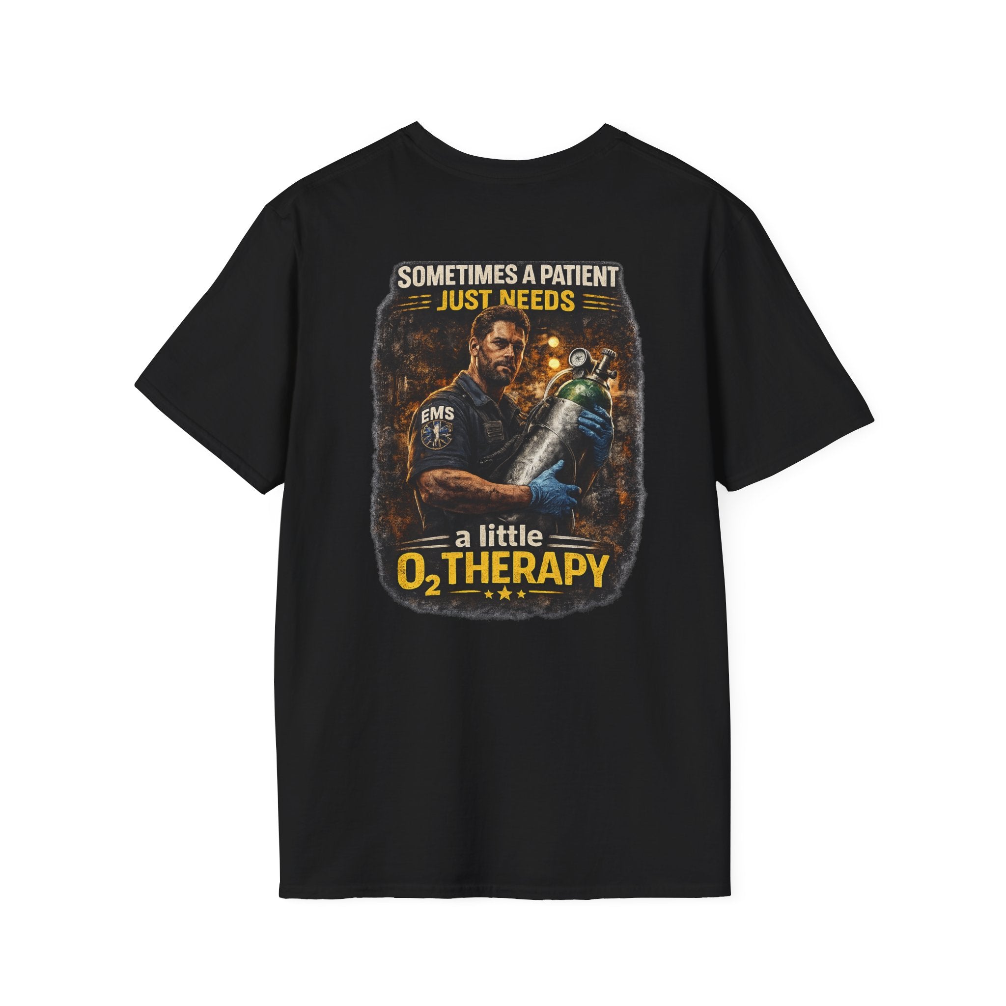"Sometimes a Patient Just Needs a Little O2 Therapy" Tee