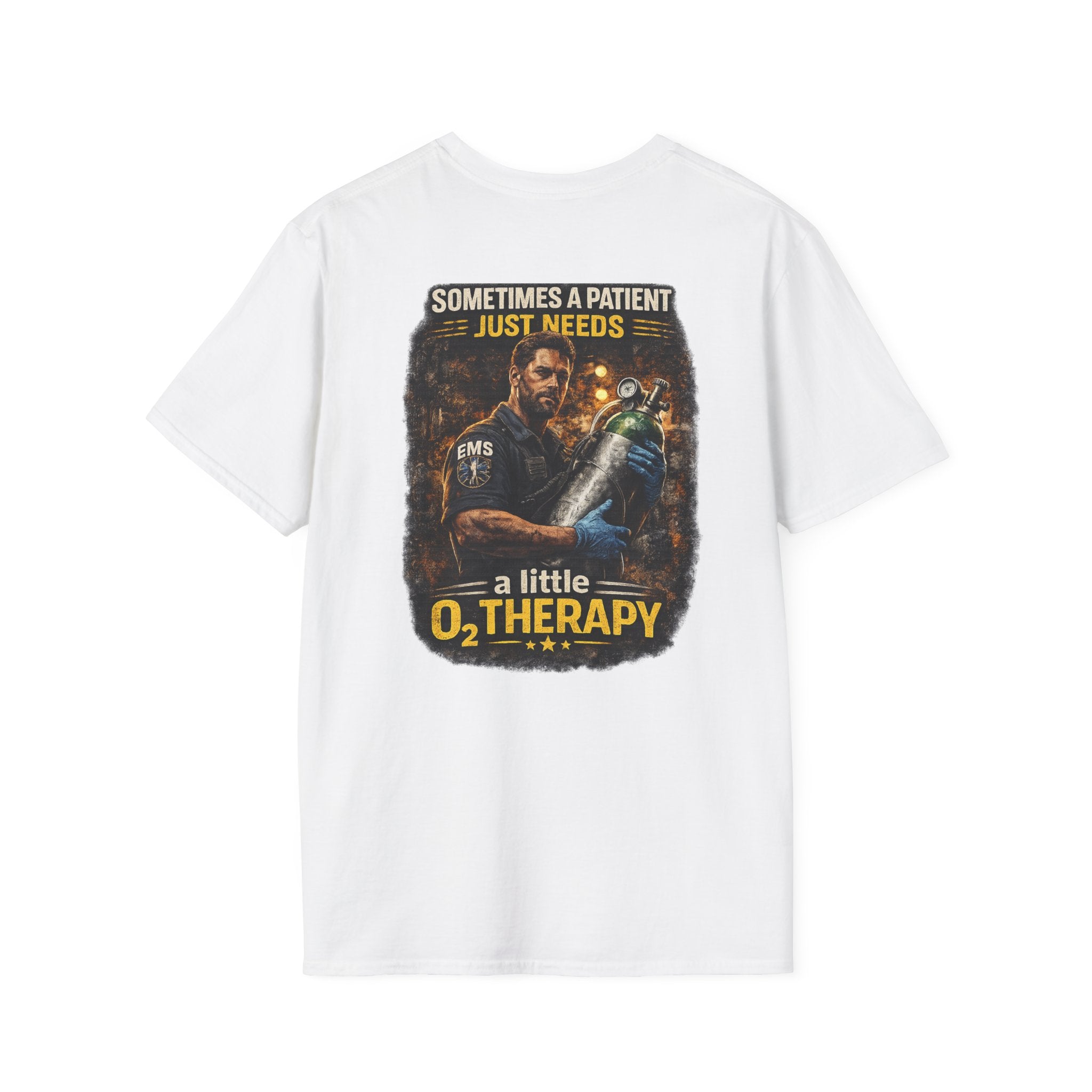 "Sometimes a Patient Just Needs a Little O2 Therapy" Tee