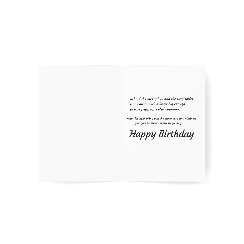 EMS Woman Greeting Card — "Behind the Messy Bun & Long Shifts... Is a Woman with a Heart of Gold"