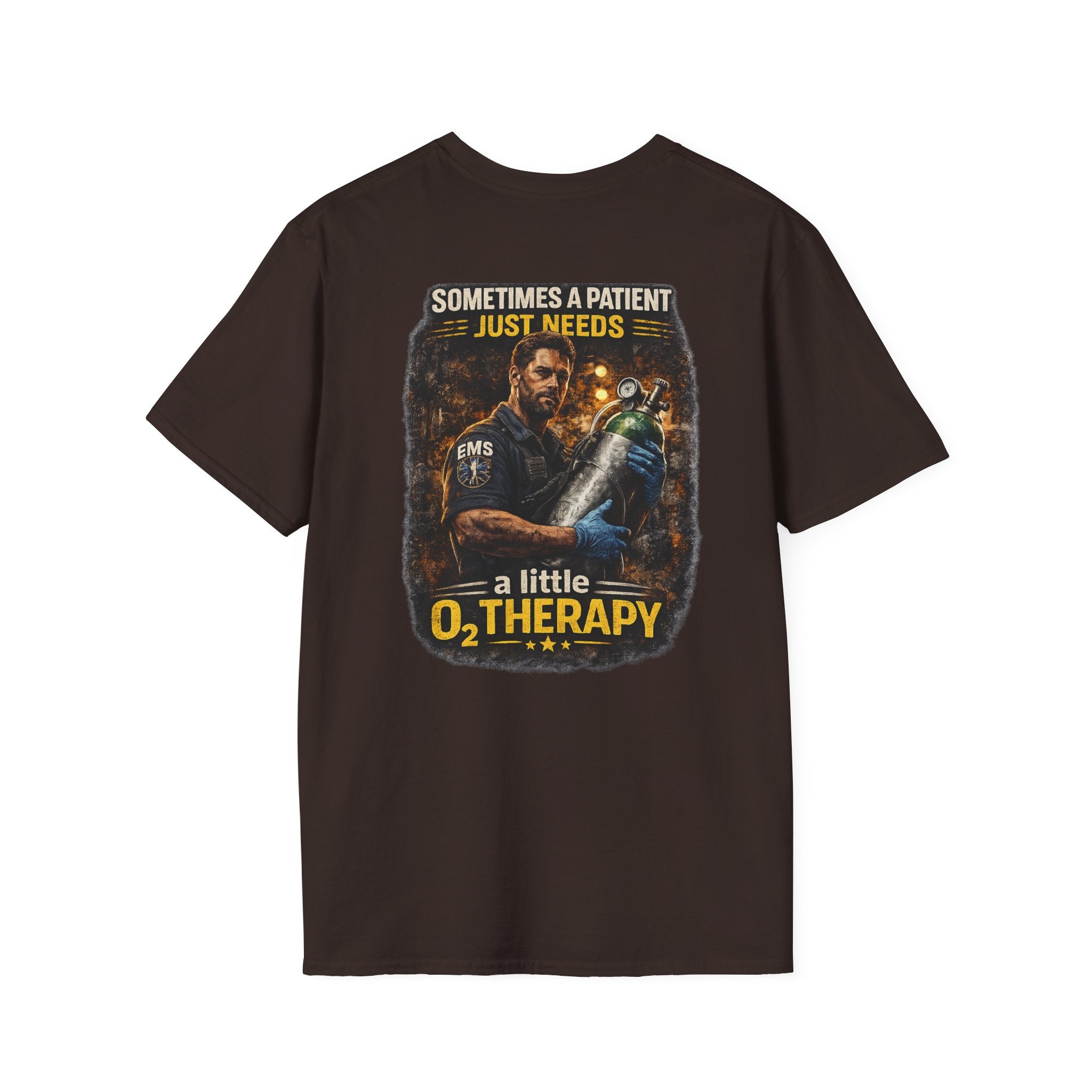 "Sometimes a Patient Just Needs a Little O2 Therapy" Tee