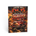 "You're Not Old, You're Just Vintage Apparatus" Birthday Card for Firefighters