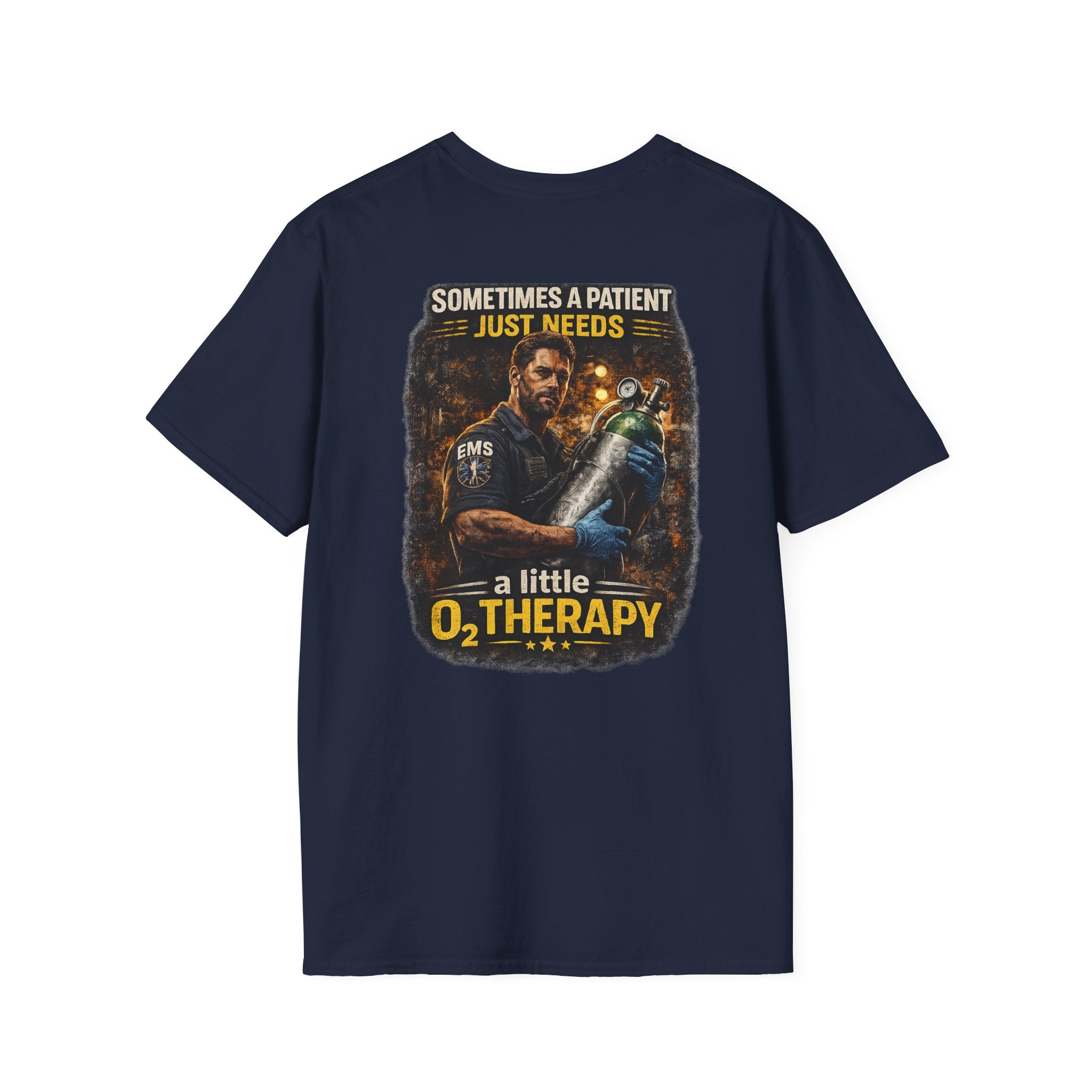 "Sometimes a Patient Just Needs a Little O2 Therapy" Tee